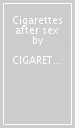 Cigarettes after sex